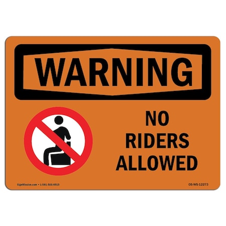 OSHA WARNING Sign, No Riders Allowed W/ Symbol, 14in X 10in Rigid Plastic